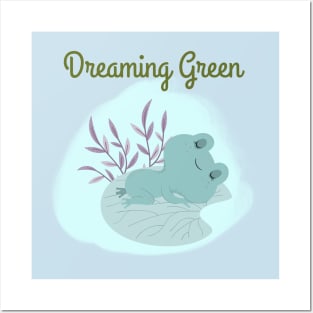 Dreaming green Posters and Art